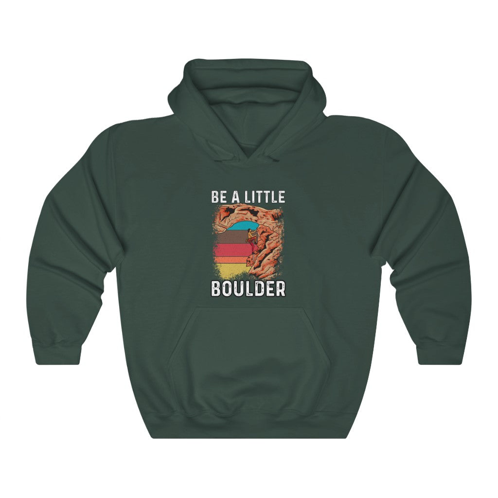 Be A Little Boulder Hoodie - HATZILAA