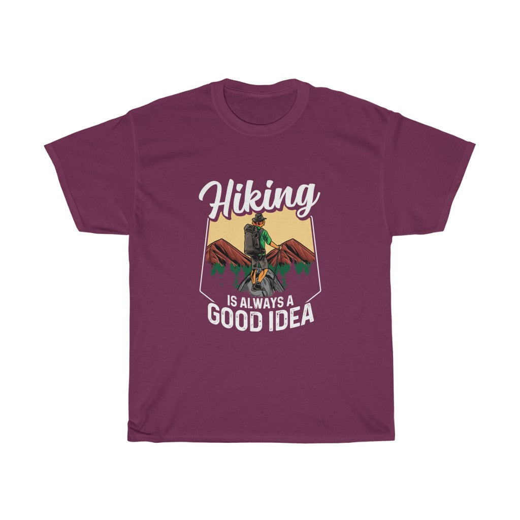 Hiking is Always a Good Idea T-shirt - HATZILAA